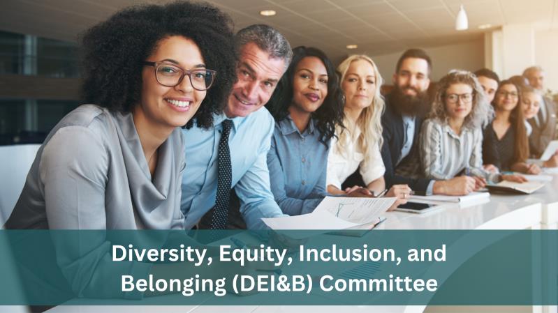 DEI&B Committee Meeting (Diversity, Equity, Inclusion, Belo)