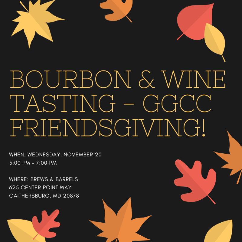 GGCC Friendsgiving! Bourbon & Wine Tasting!