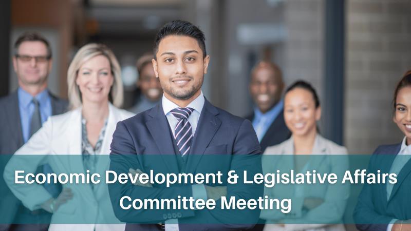 Economic Development & Legislative Affairs Committee Meeting