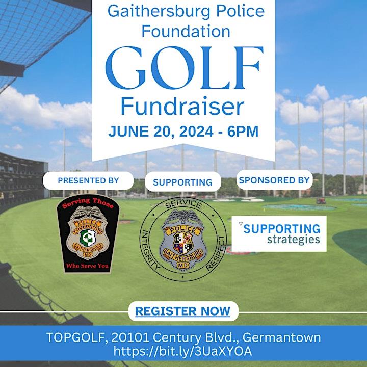 Gaithersburg Police Foundation TOPGOLF Fundraiser